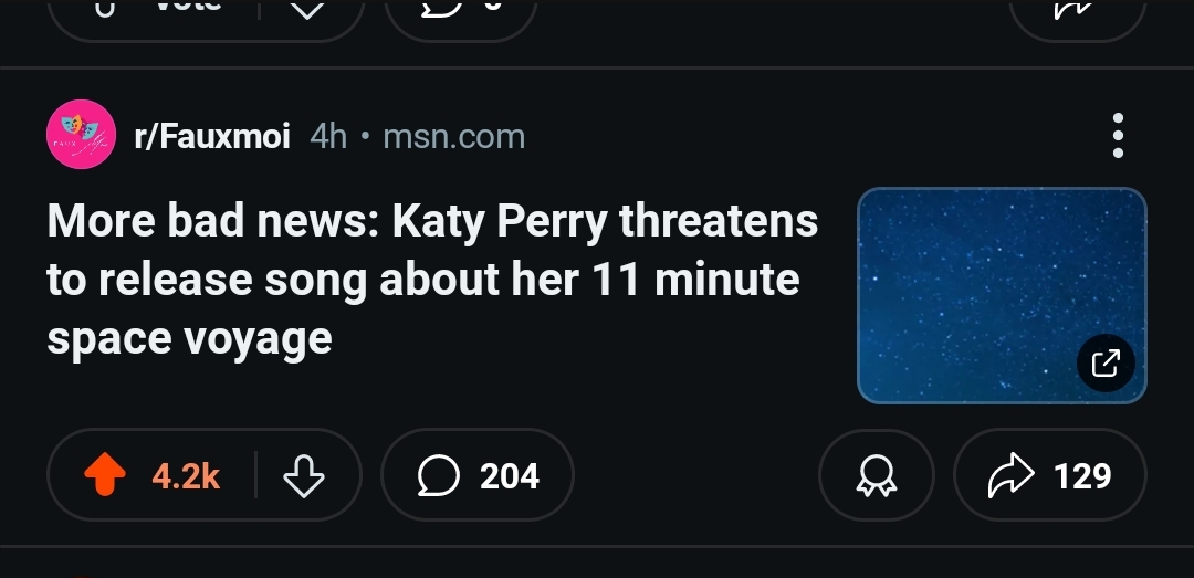 reddit post "More bad news: Katy Perry threatens to release song about her 11 minute space voyage"